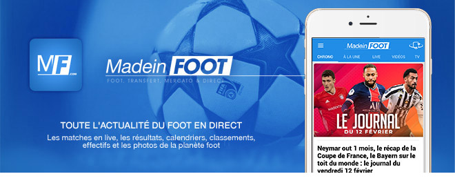 Suivez toute l'actualité du foot grace aux applications mobiles MadeinFoot